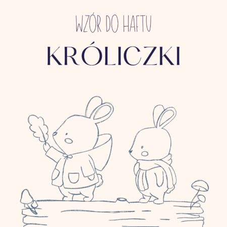 Wzór do haftu „Króliczki” – Kompletny Przewodnik PDF (30 stron wiedzy)